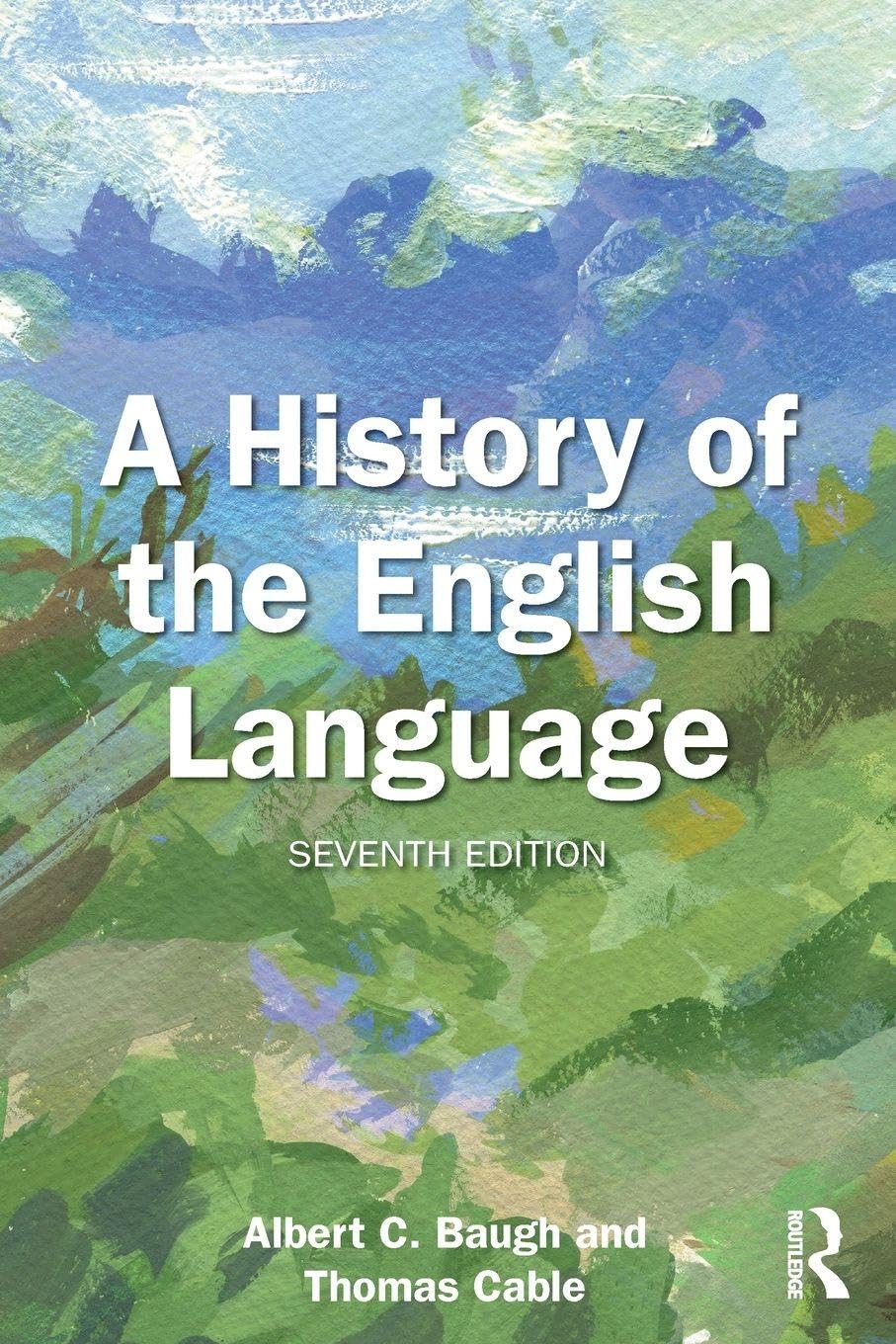A History of the English Language      7th Edition