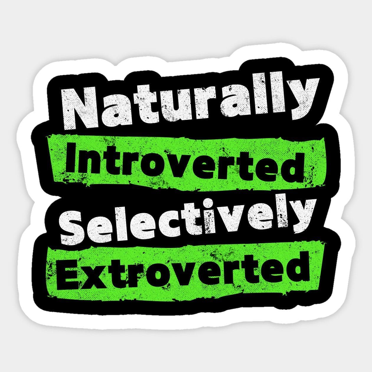 Amazon.com: Naturally Introverted Selectively Extroverted Sticker ...