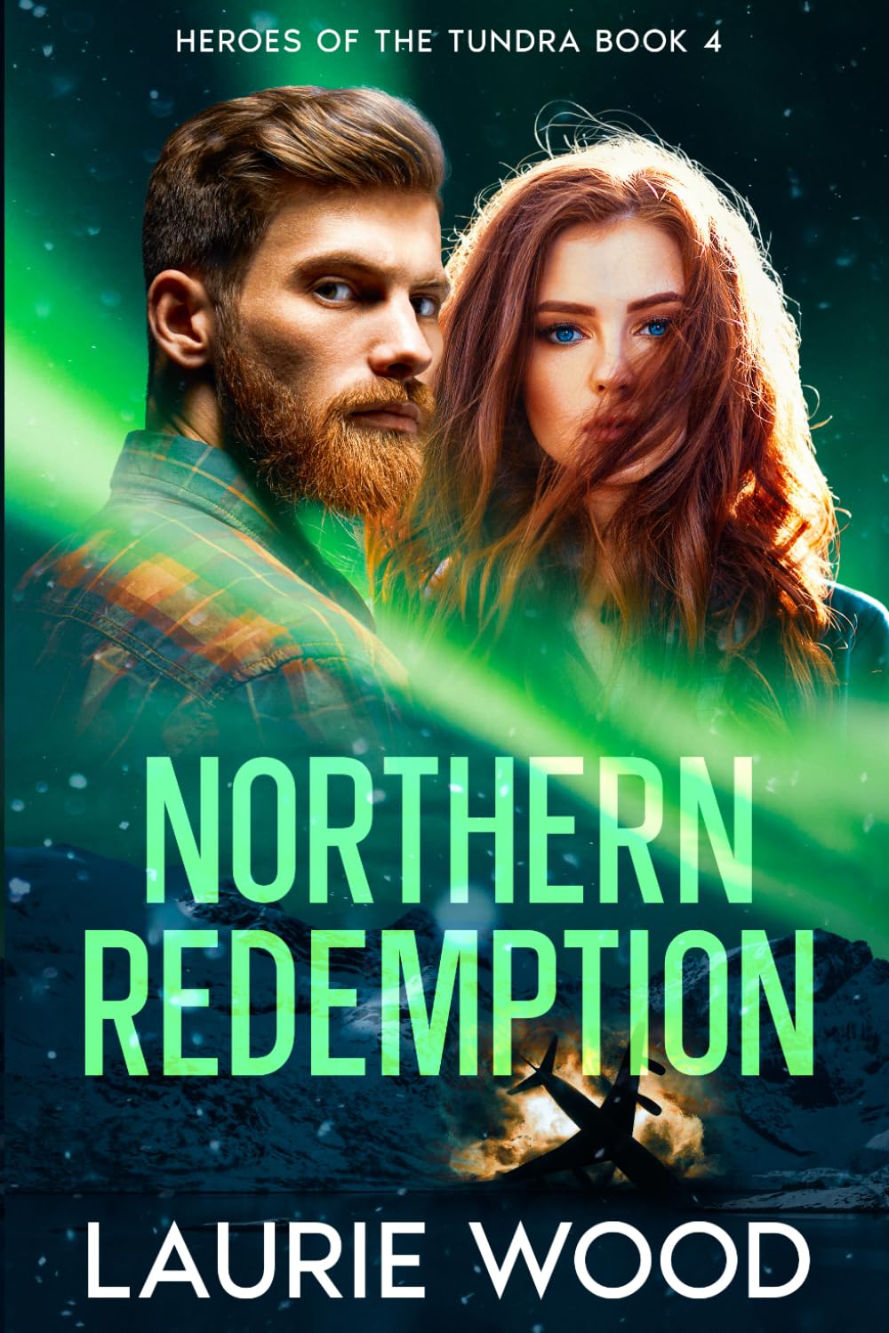Northern Redemption: Heroes of the Tundra Book 4