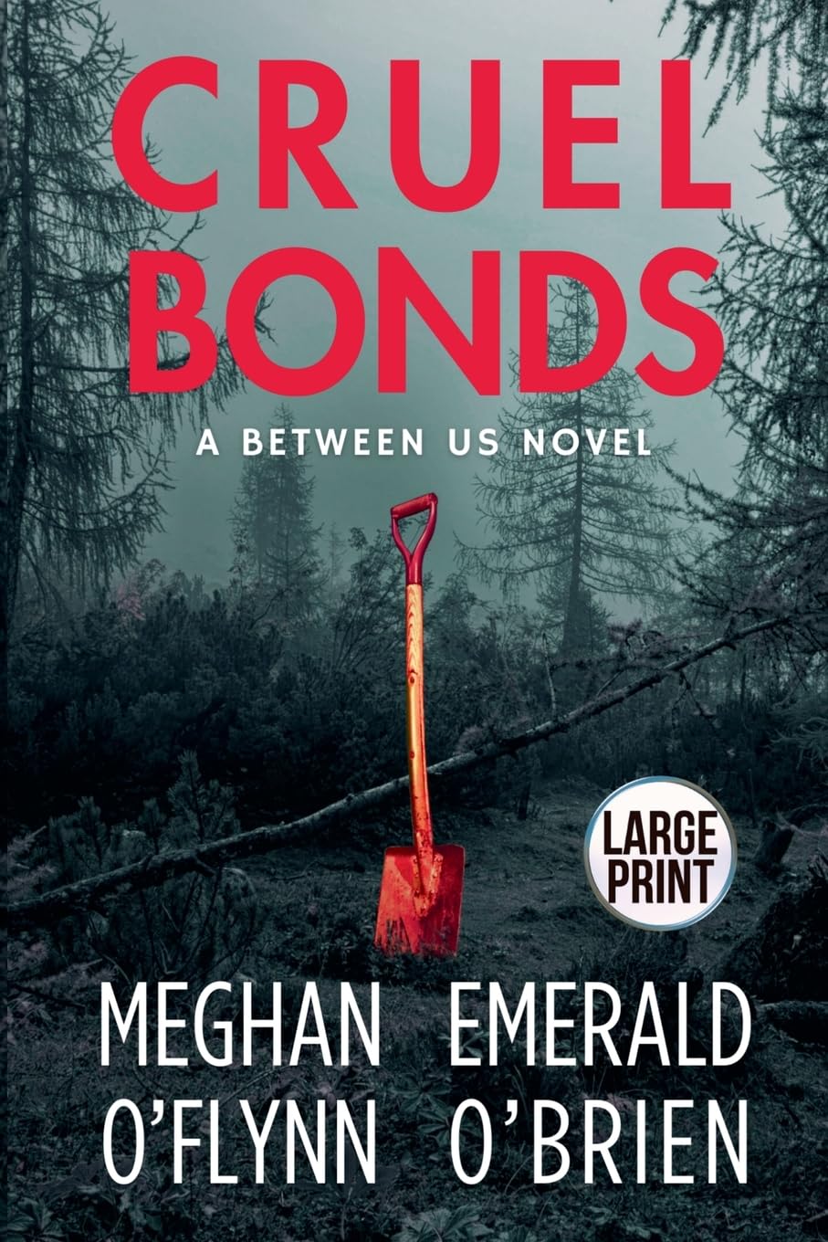 Cruel Bonds: 1 (Between Us)