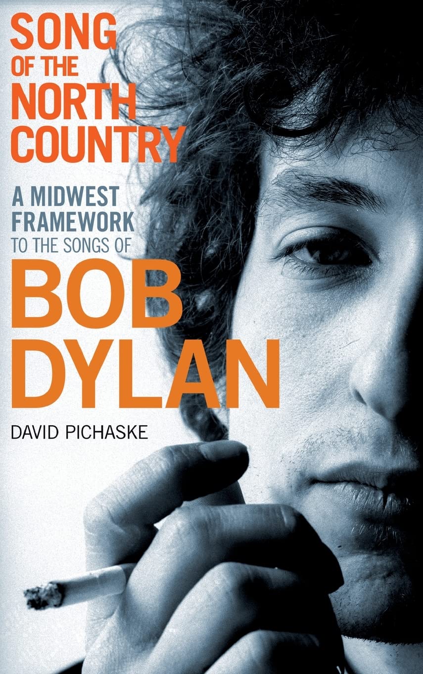 Buy Song of the North Country: A Midwest Framework to the Songs of Bob Dylan — BookShops.in