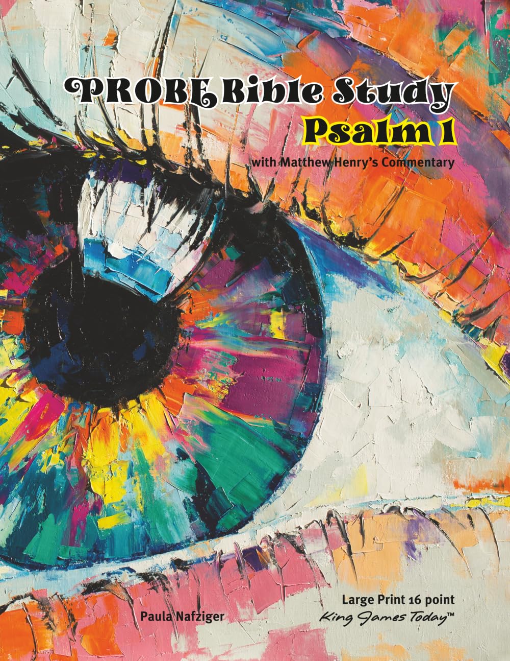PROBE Bible Study Psalm 1: with Matthew Henry's Commentary