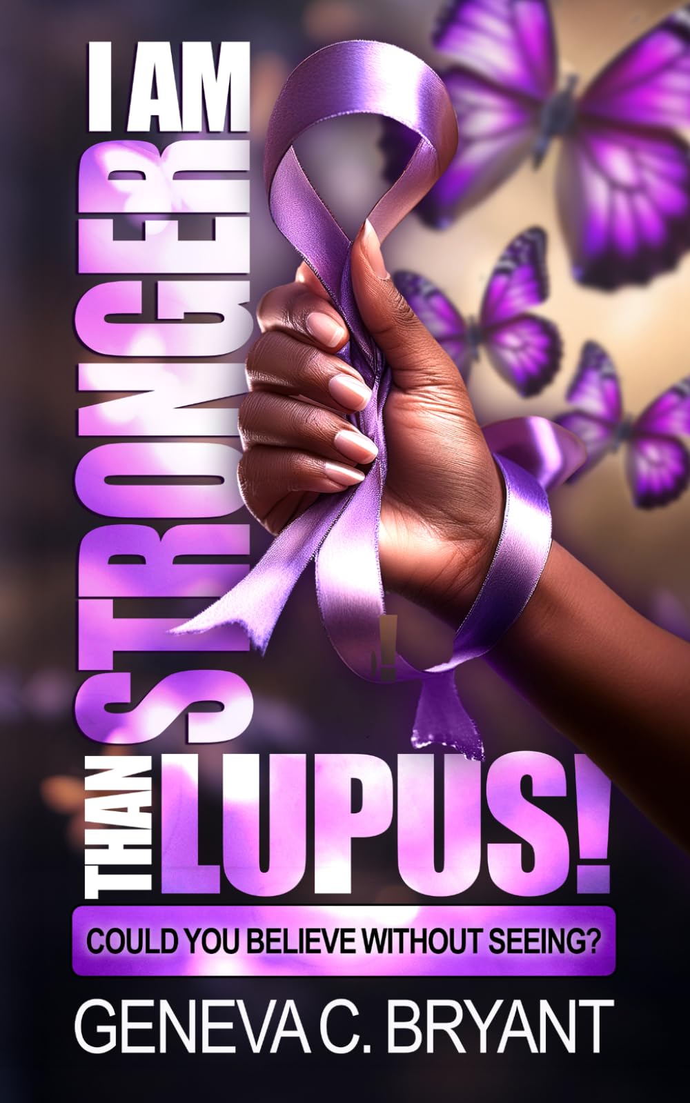 Stronger Than Lupus: Could You Believe Without Seeing?