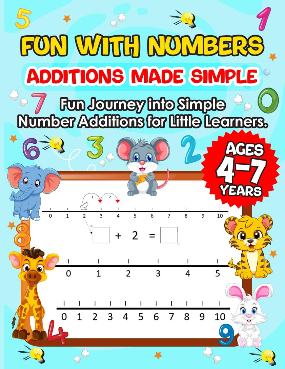 Fun with Numbers Additions Made Simple: Fun Journey into Simple Number Additions for Little Learners. | 50 Day Plan to Master Simple Additions with just 15 minutes of Daily Routine