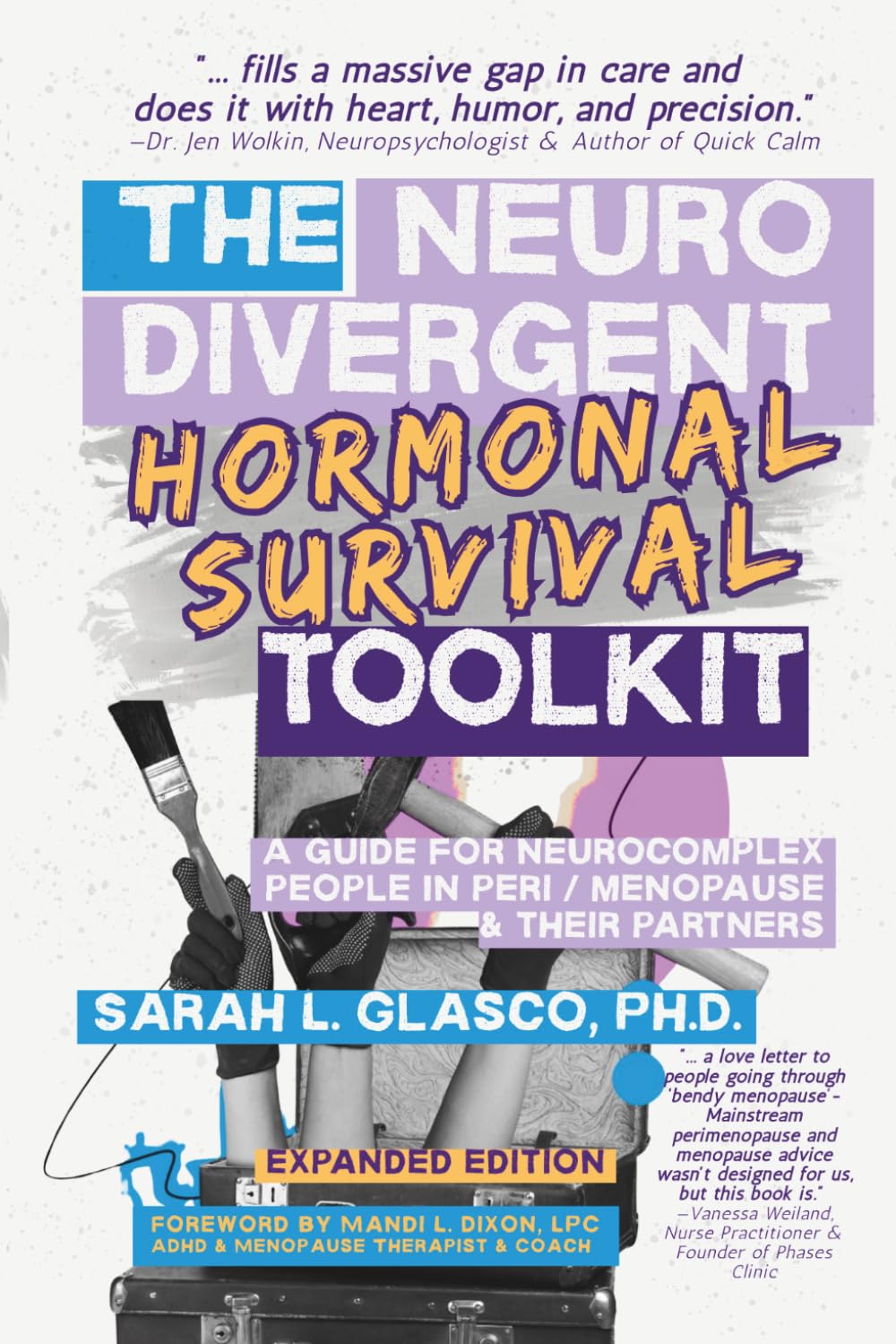 The Neurodivergent Hormonal Survival Toolkit: A Guide for Neurocomplex People in Peri/Menopause & Their Partners