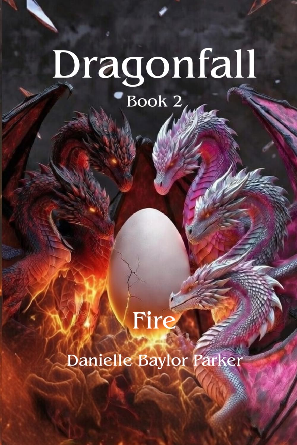 Dragonfall: Book 2: Fire