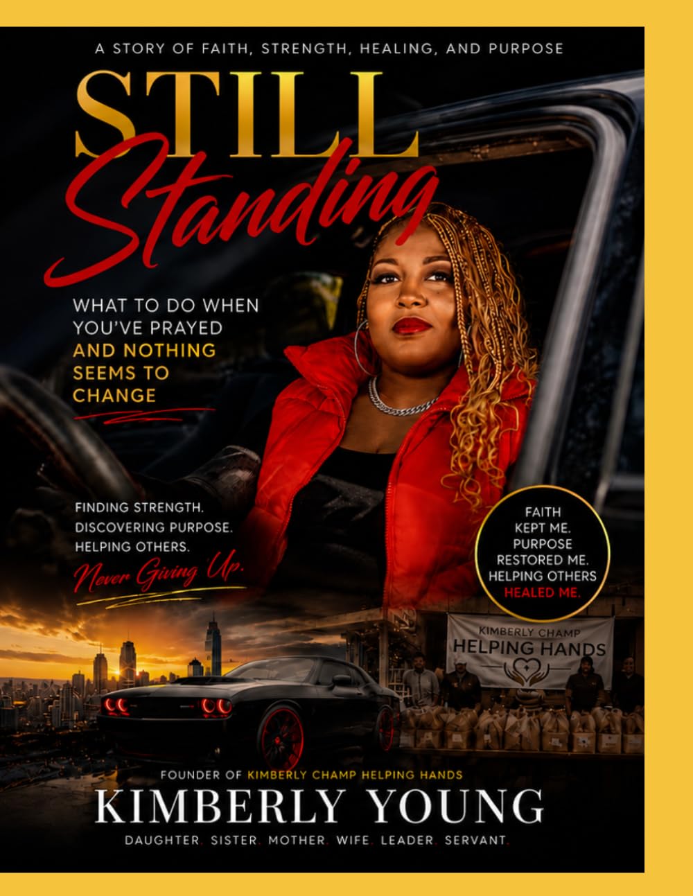 Still Standing: What To Do When You’ve Prayed and Nothing Seems to Change