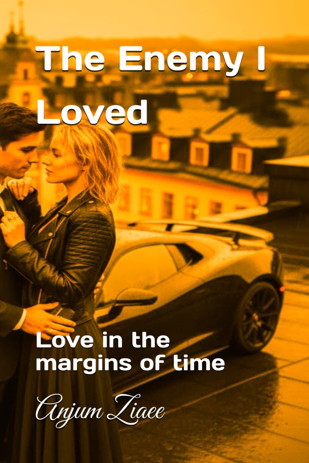 The Enemy I Loved: Love in the margins of time