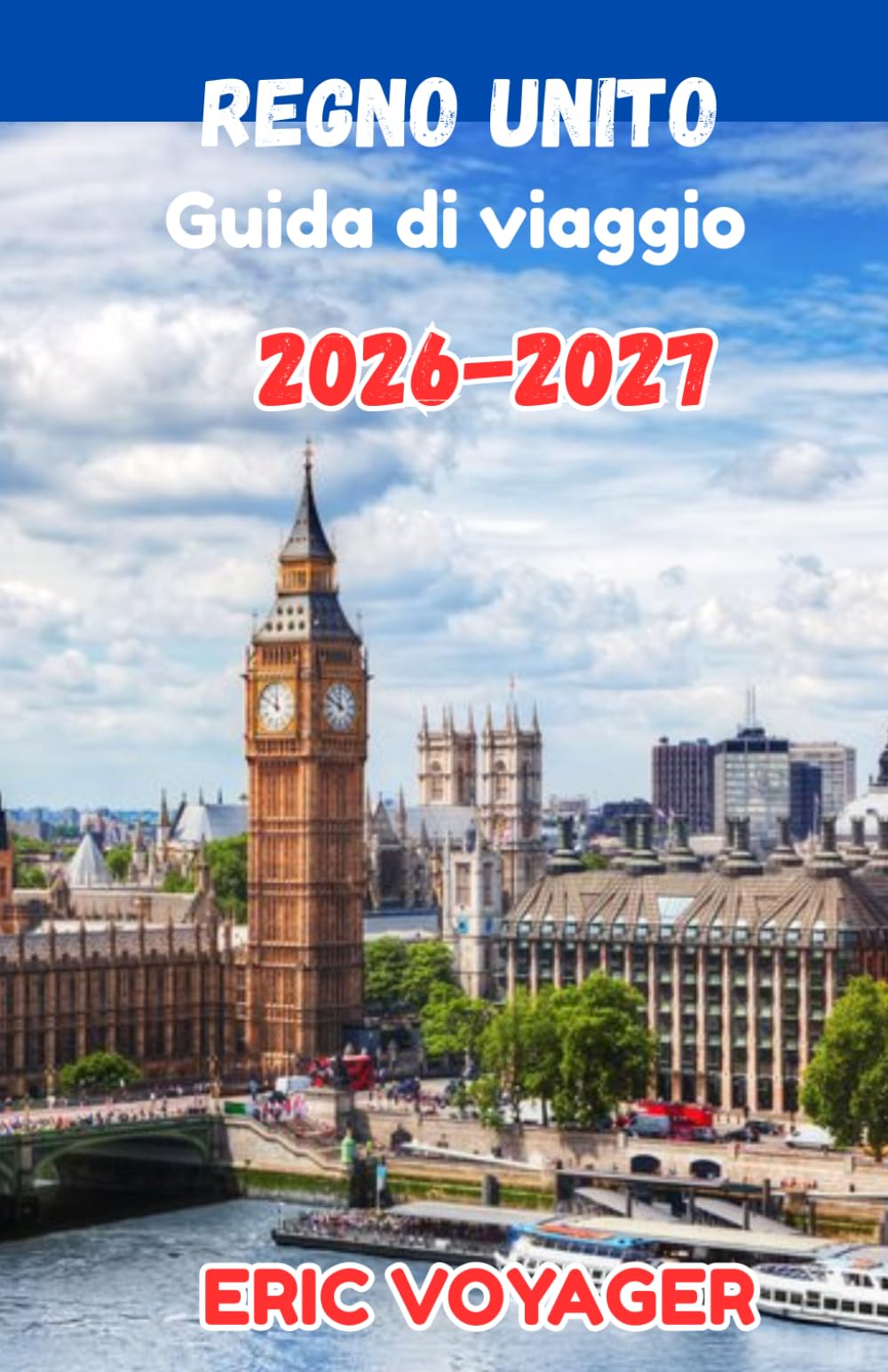 IL DEFINITIVO REGNO UNITO Guida di viaggio 2026: Gemme nascoste, segreti locali, itinerari perfetti e consigli di viaggio intelligenti per un'indimenticabile avventura nel Regno Unito 2026-2027