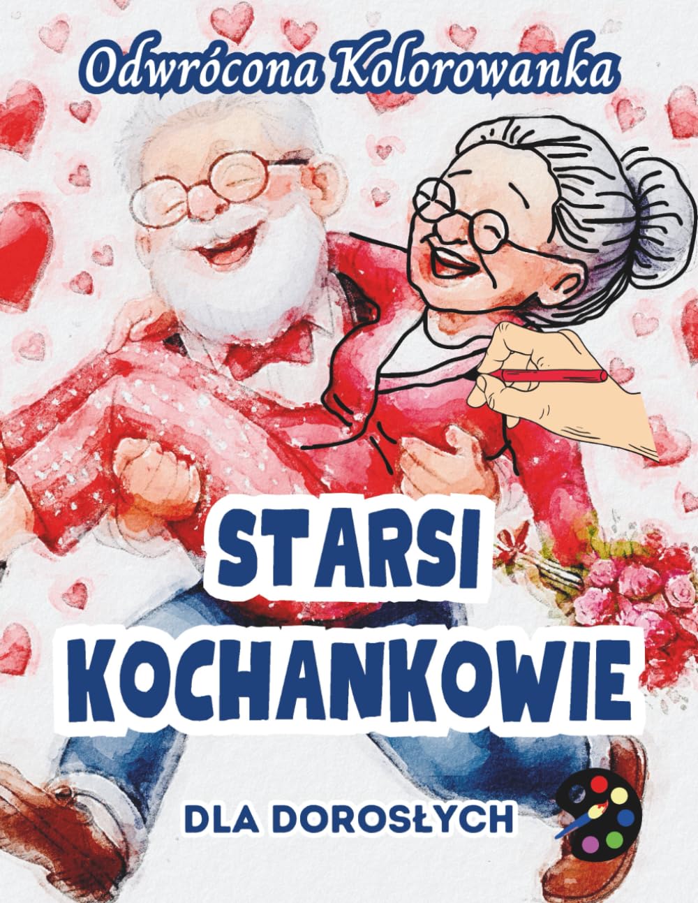 Starsi Kochankowie Odwrócona Kolorowanka Dla Dorosłych: 34 Piękne Akwarelowe Wzory | Kreatywność, Uważność, Medytacja, Relaks, Antystresowe Kolorowanie