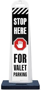 Stop Here For Valet Parking With Graphic Vertical Panel Kit, Heavy-Duty 20 lb Black Rubber Base and Impact-Resistant Frame