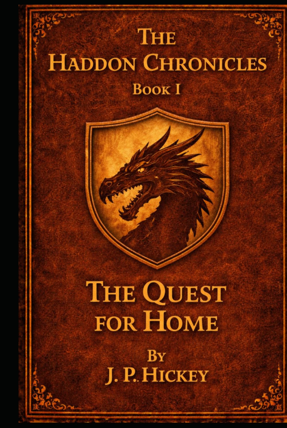 The Haddon Chronicles: Book 1 - The Quest for Home