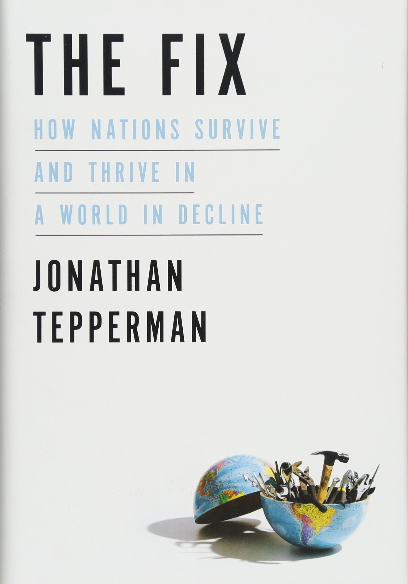 Buy The Fix: How Nations Survive and Thrive in a World in Decline — BookShops.in