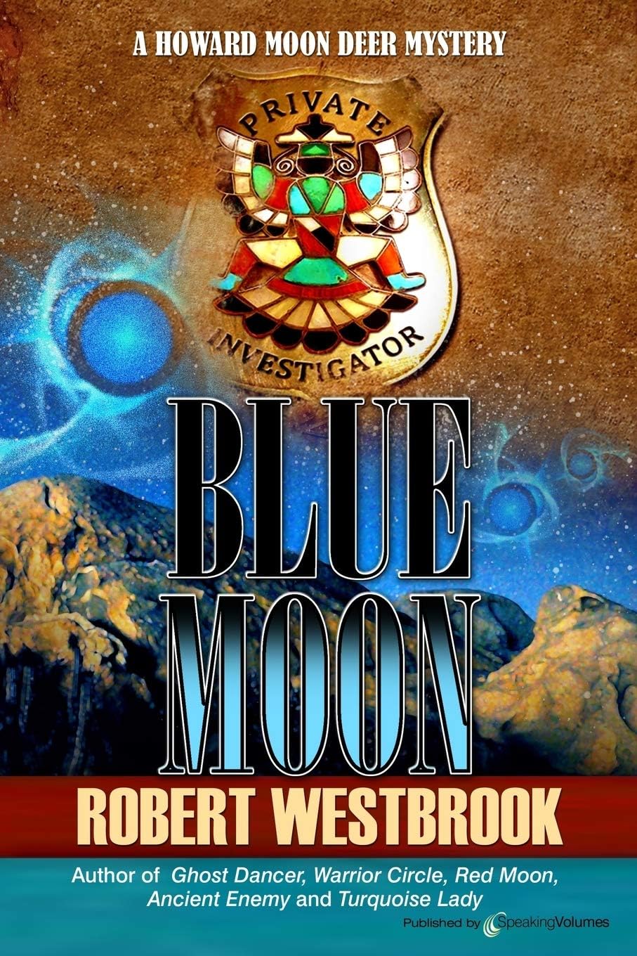 Blue Moon (A Howard Moon Deer Mystery Book 6)