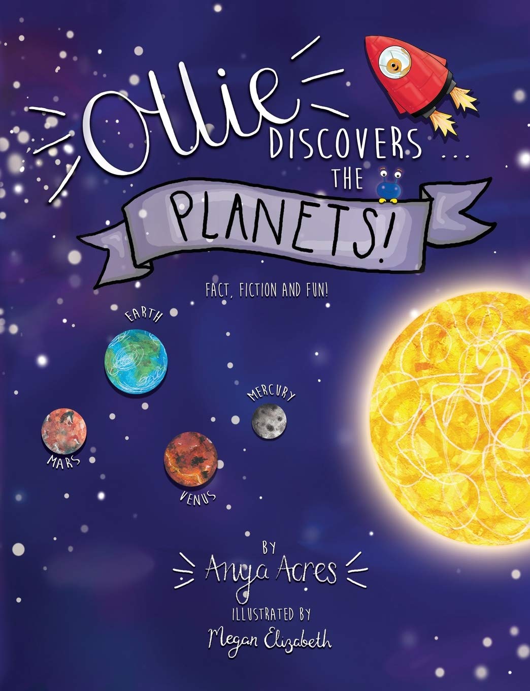 Ollie Discovers the Planets: It’s fact, fiction & fun!: 1