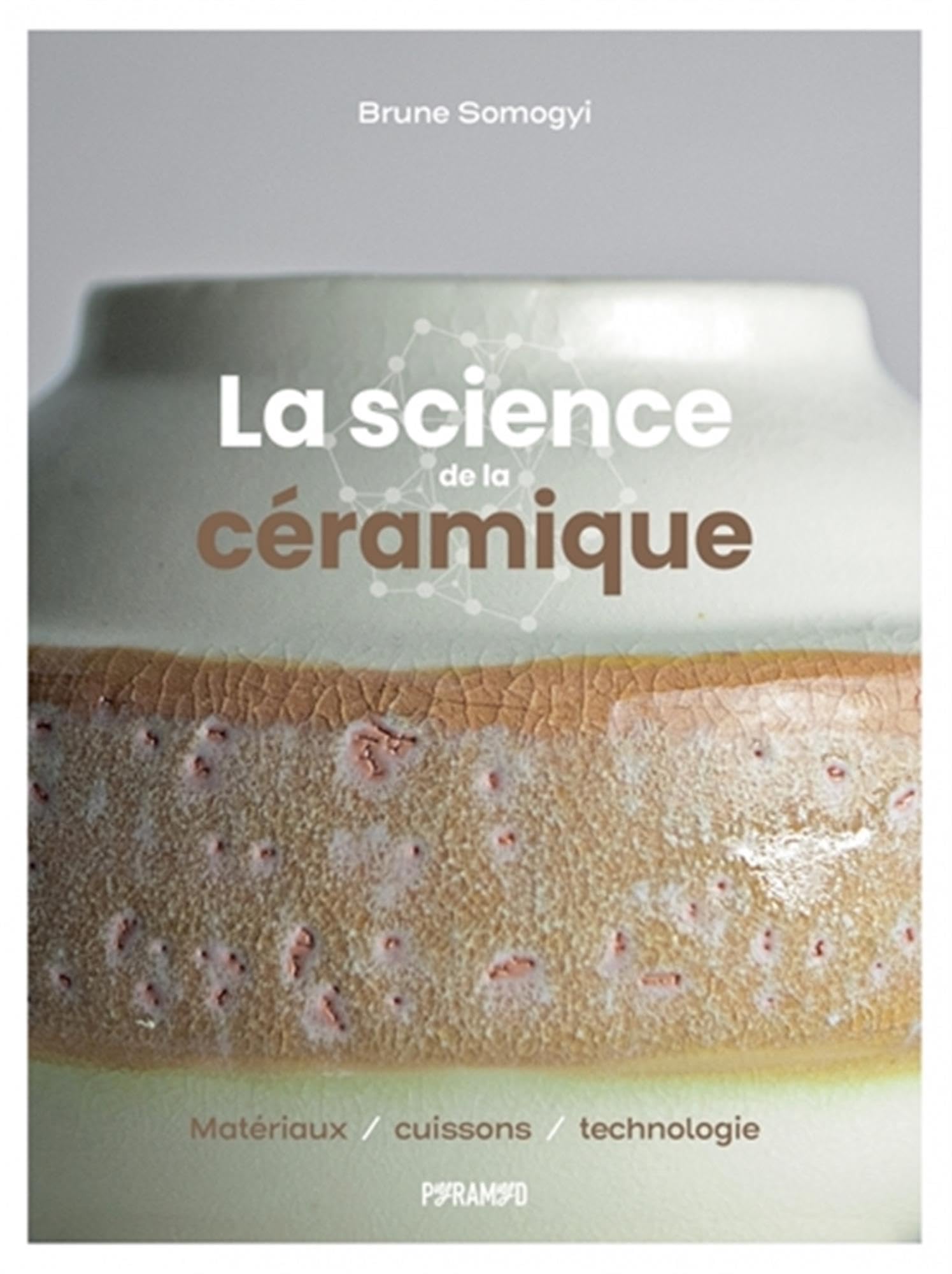 LA SCIENCE DE LA CERAMIQUE - M