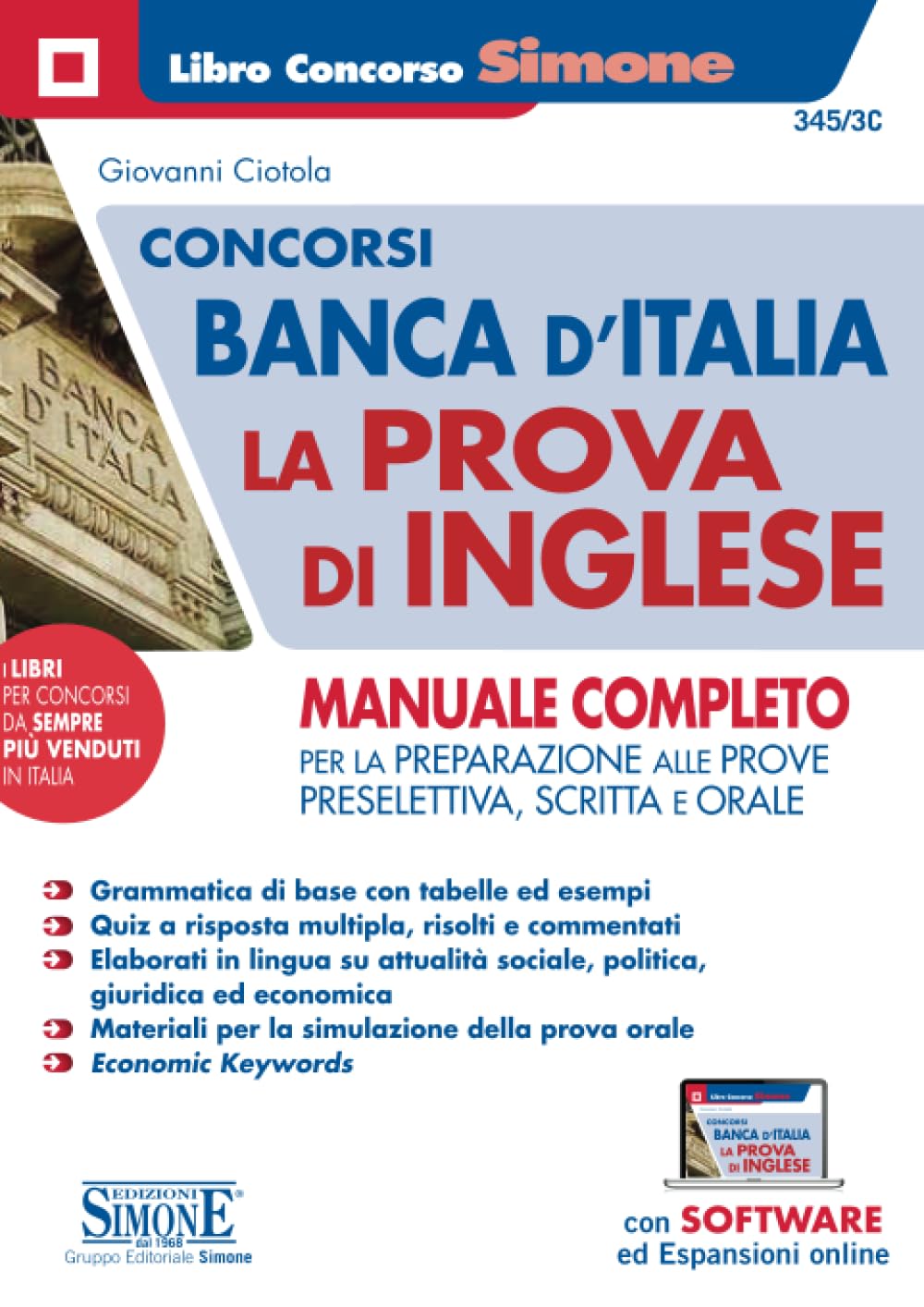 Concorsi Banca d'Italia. La prova d'inglese. Manuale completo per la preparazione alle prove preselettiva, scritta e orale. Con espansione online. Con software di simulazione