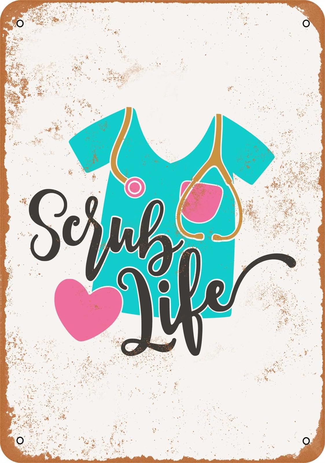 Miaomansenstore Metal Sign - Scrub Life - Vintage Look Home Decor