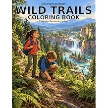 Wild Trails 50 Outdoor Discoveries to Color