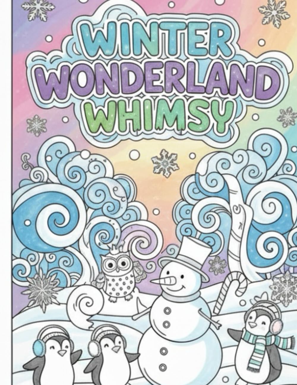 Winter Wonderland Whimsy Coloring Book: Magical Christmas and Winter Scenes for Kids Ages 6-10