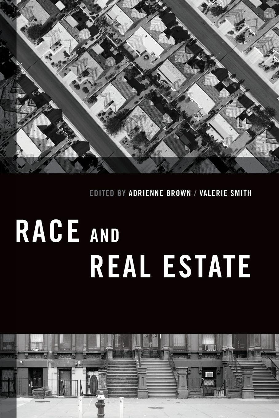 Race and Real Estate (Transgressing Boundaries: Studies in Black Politics and Blac)