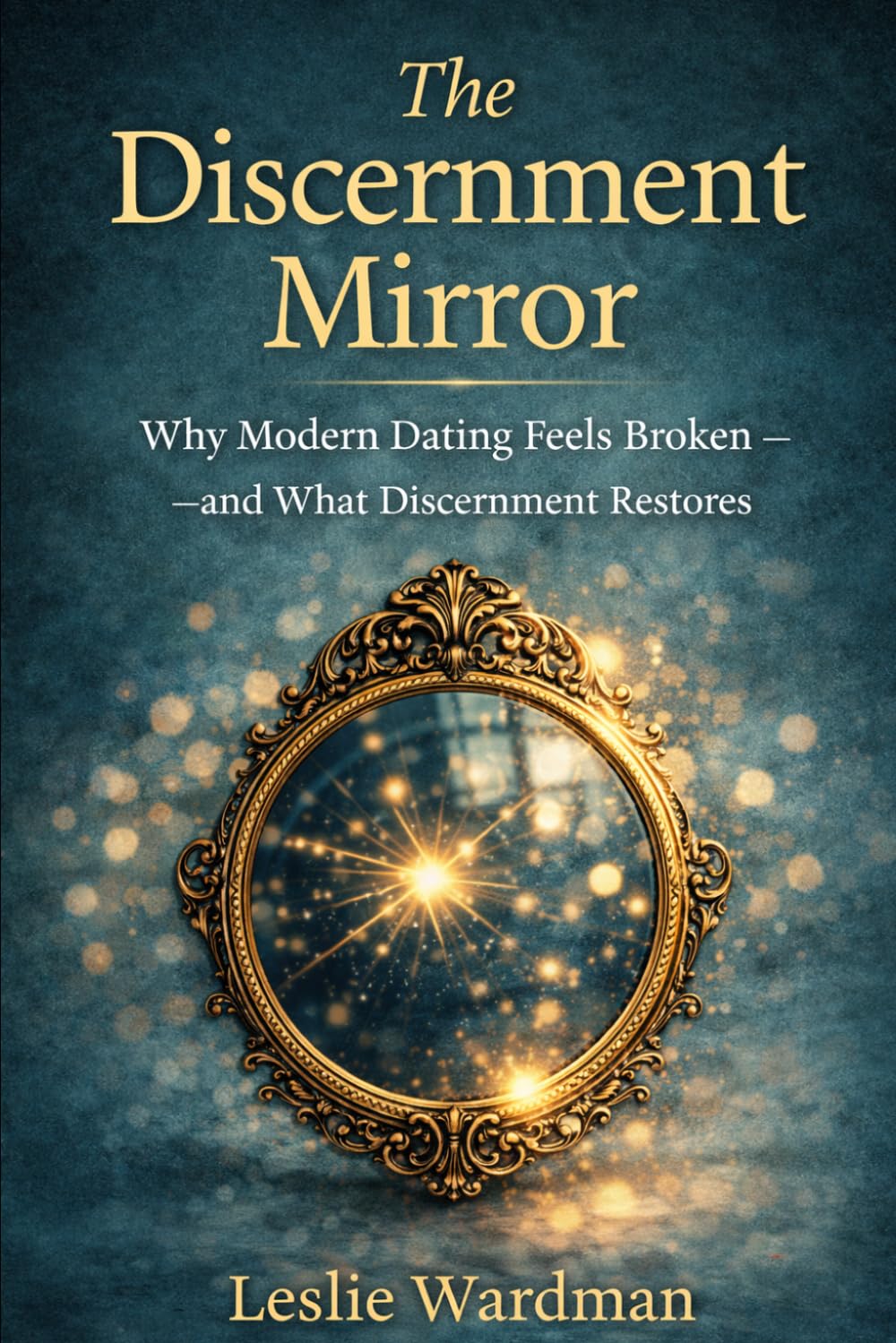 The Discernment Mirror: Why Modern Dating Feels Broken—and What Discernment Restores in the Age of AI