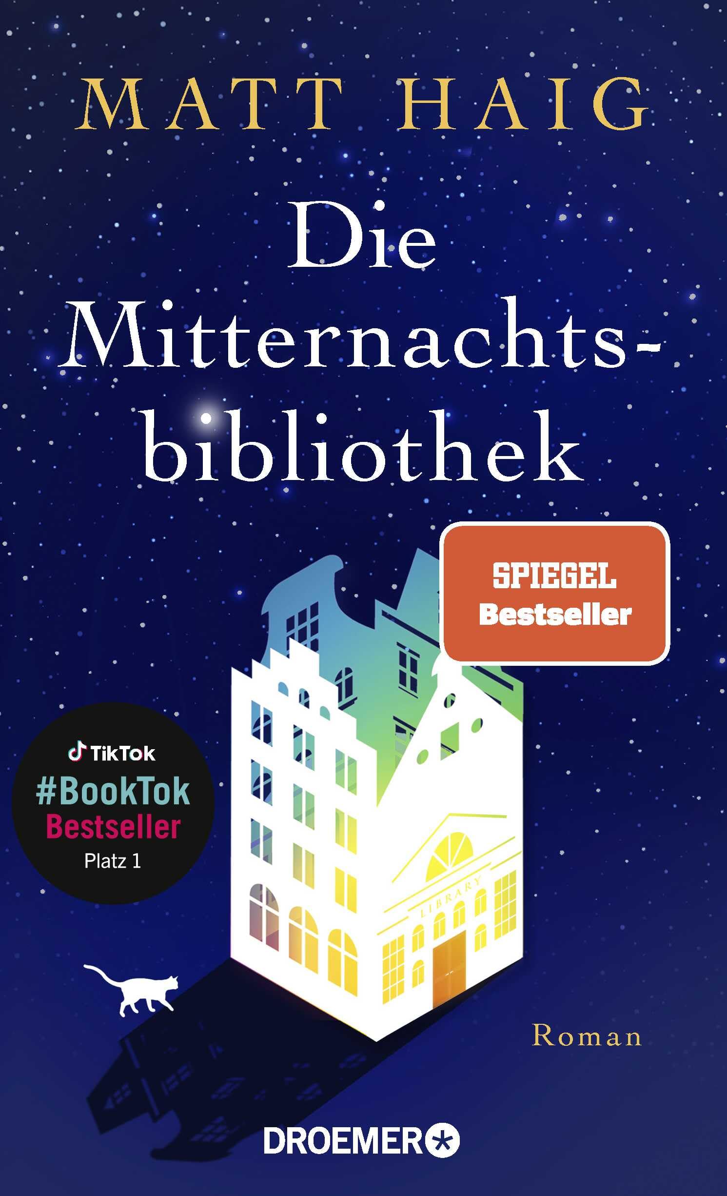 Droemer Knaur* Die Mitternachtsbibliothek: Roman | Der Nr.1 BookTok-Bestseller | Der SPIEGEL Bestseller jetzt als Taschenbuch