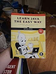 Learn Java the Easy Way: A Hands-On Introduction to Programming: Payne ...