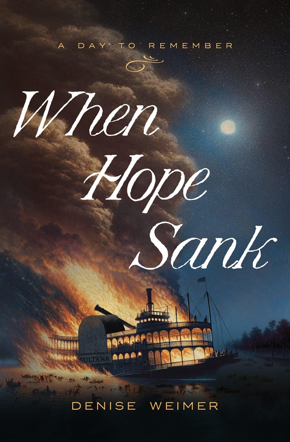 Buy When Hope Sank: April 27, 1865 (Day to Remember) — BookShops.in