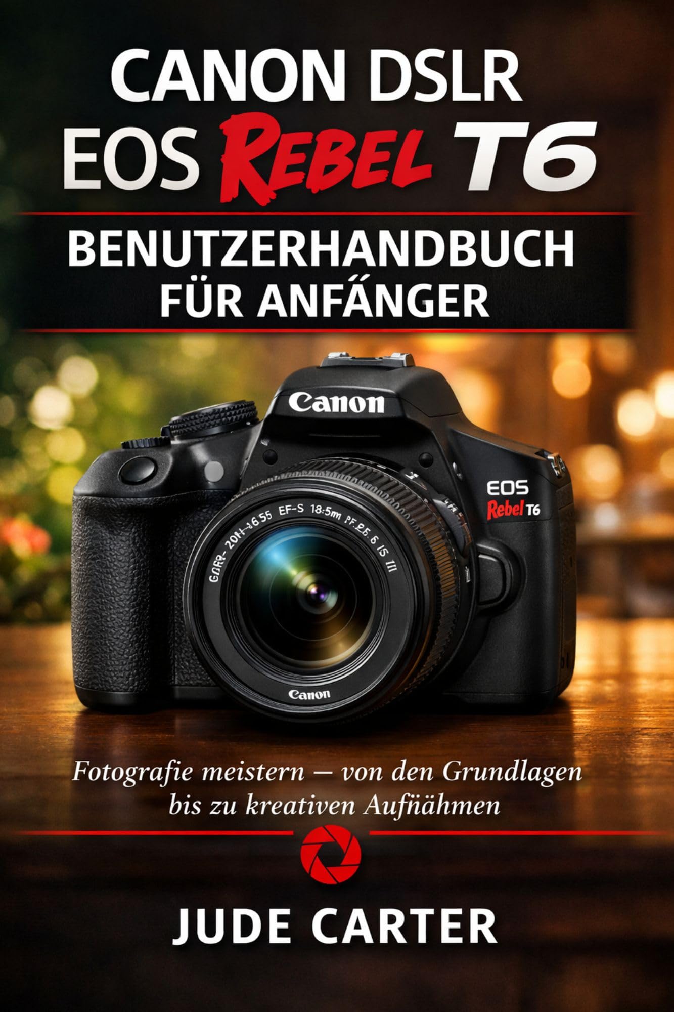 Livre photo Canon EOS Rebel T6 pour immortaliser vos voyages et portraits de famille