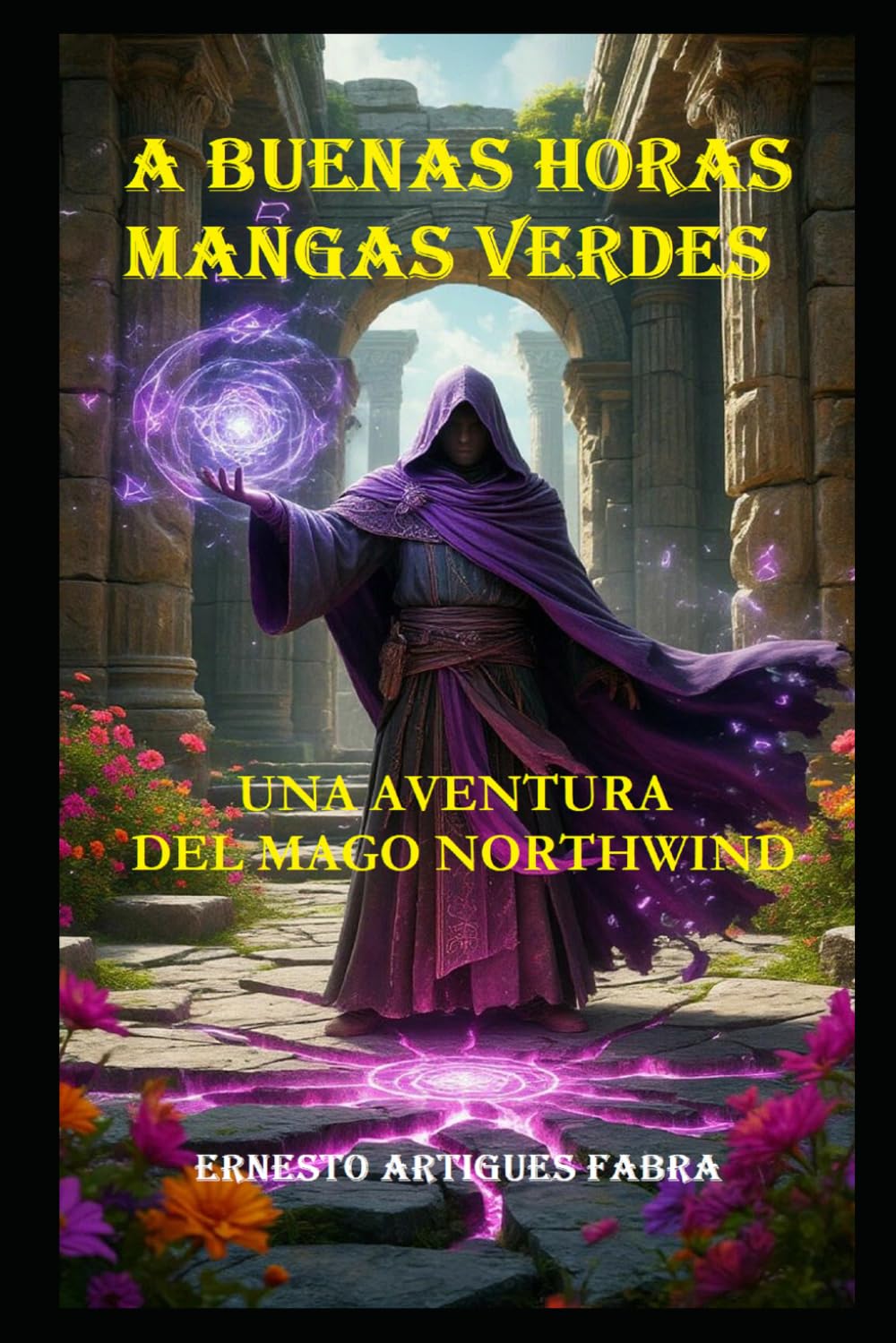 A BUENAS HORAS MANGAS VERDES: UNA AVENTURA DEL MAGO NORTHWIND