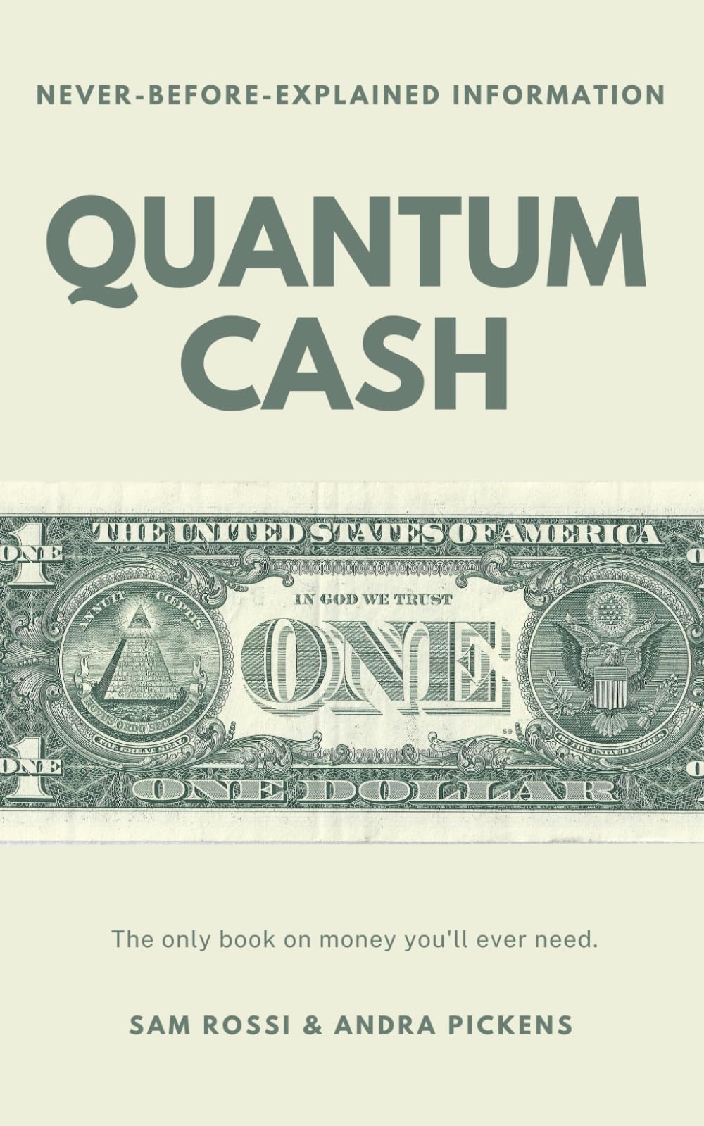 Quantum Cash: The only book on money you'll ever need. (The Quantum Series)