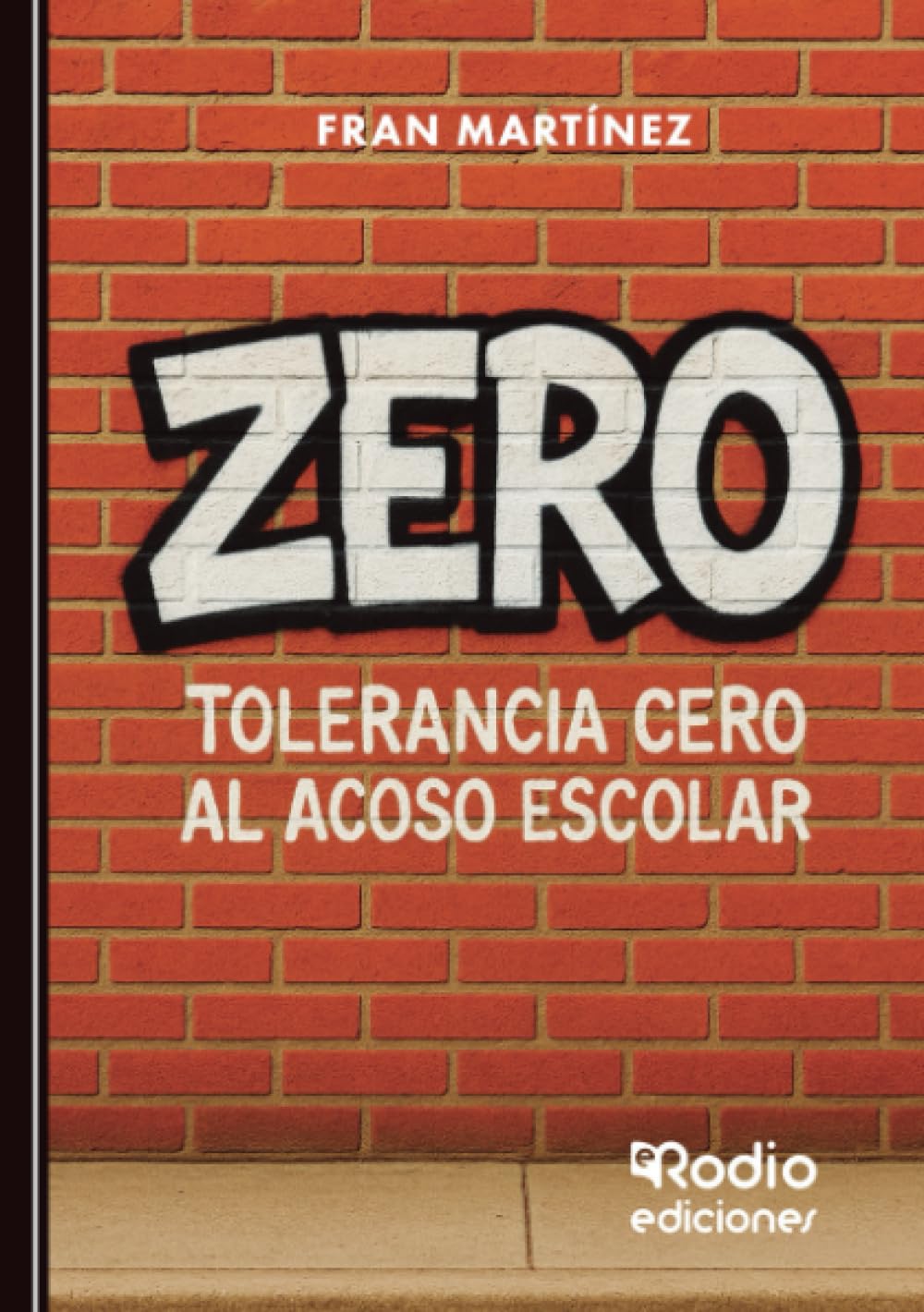 ZERO. Tolerancia cero al acoso escolar