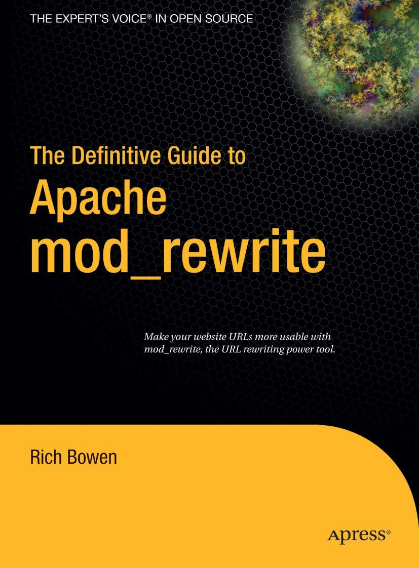 The Definitive Guide to Apache Mod_rewrite (Definitive Guides (Hardcover)) By R