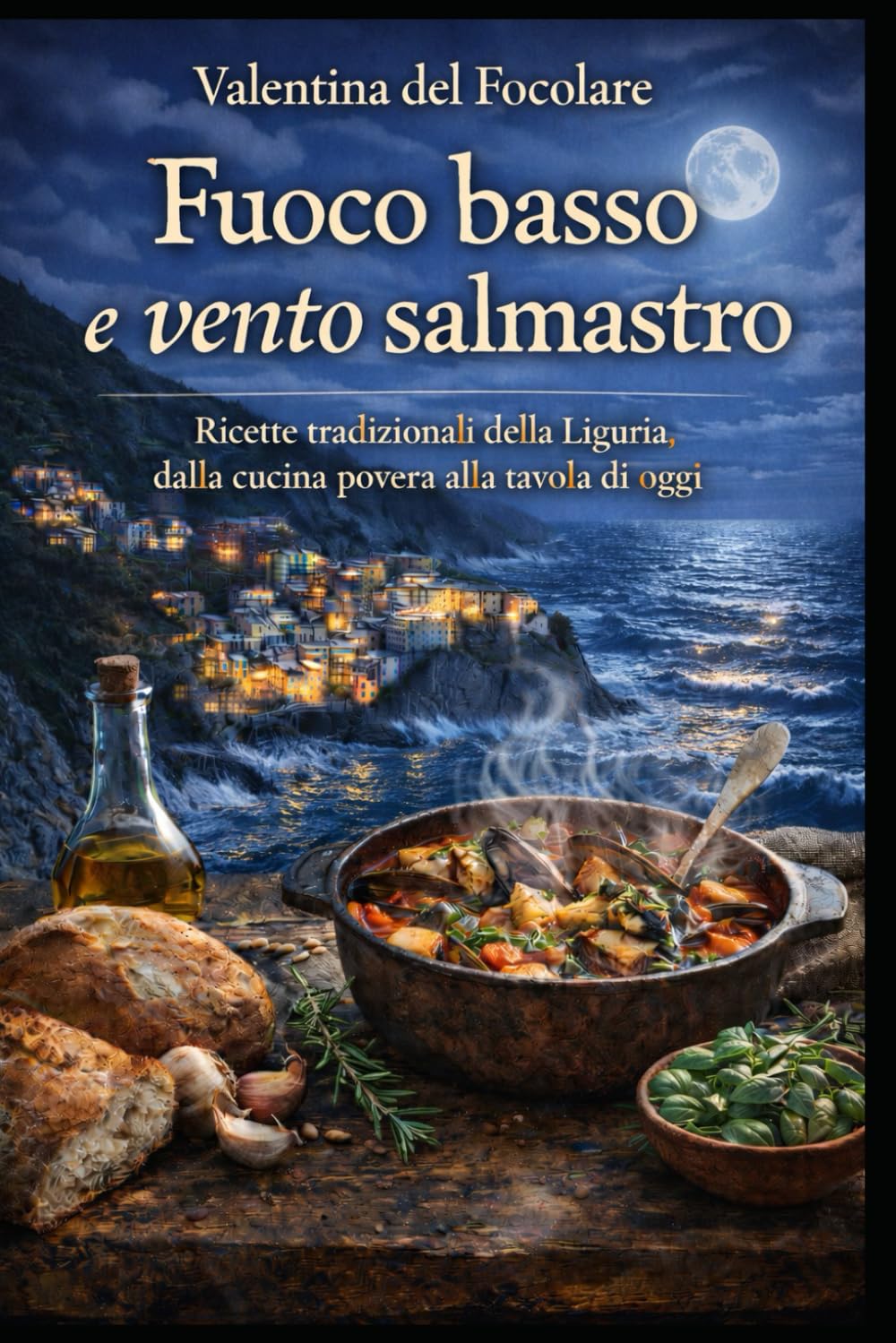 Fuoco basso e Vento Salmastro: Ricette povere della Liguria, tra mare e terrazze di pietra