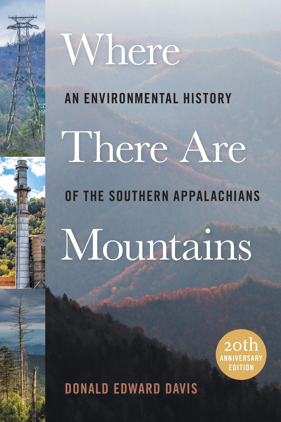Where There Are Mountains: An Environmental History of the Southern Appalachians