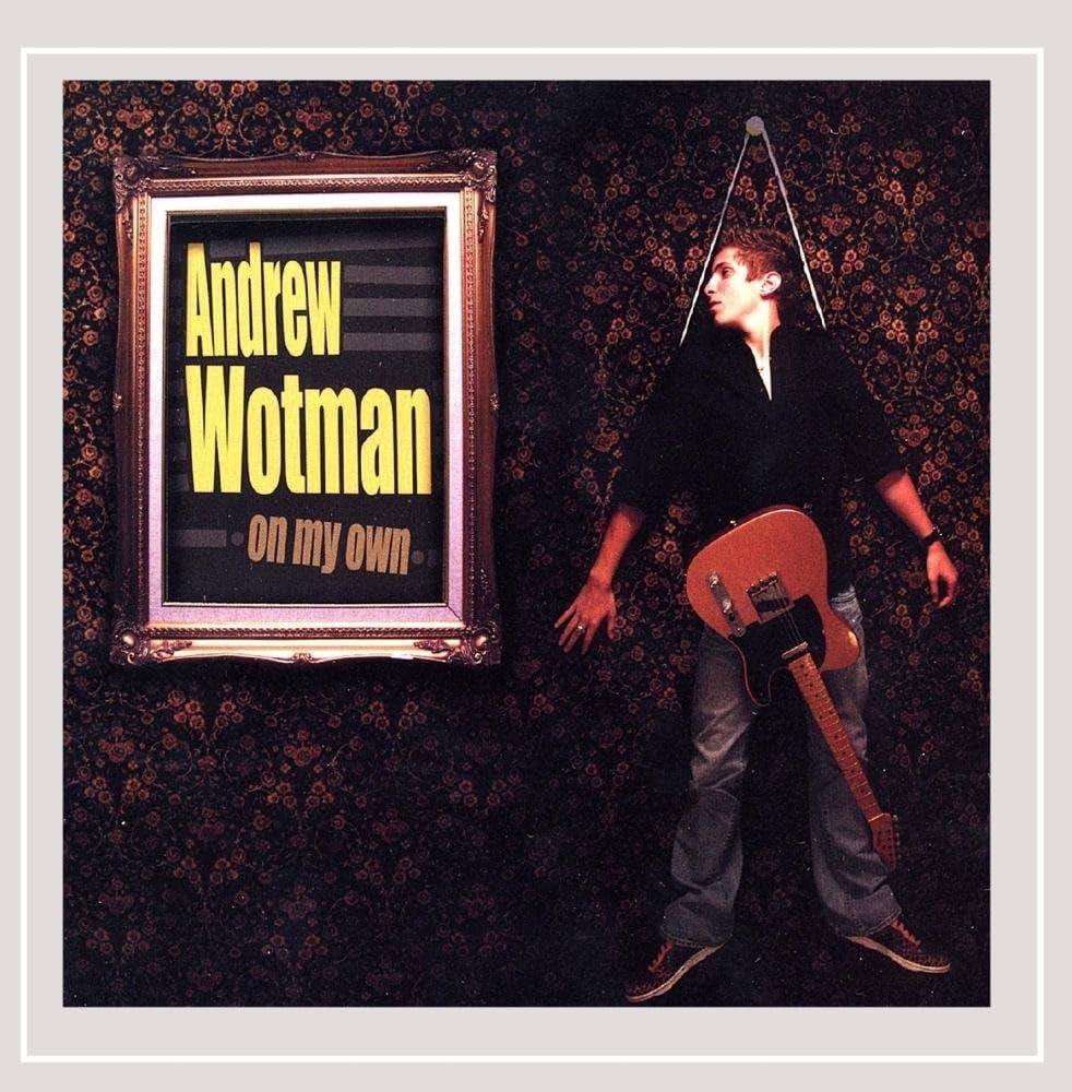 Wotman, Andrew : On My Own: Andrew Wotman, Mark Melchiorre