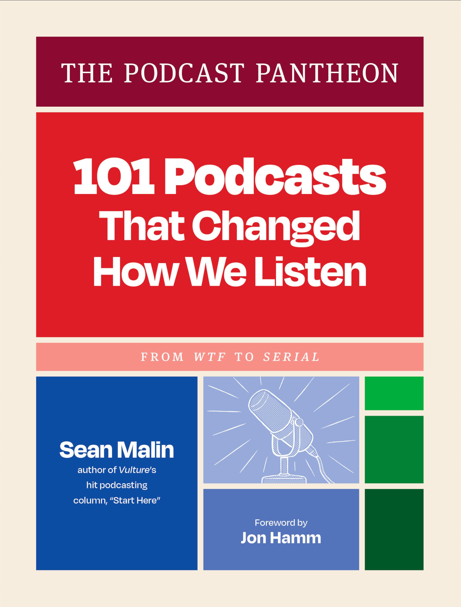 The Podcast Pantheon: 101 Podcasts That Changed How We Listen