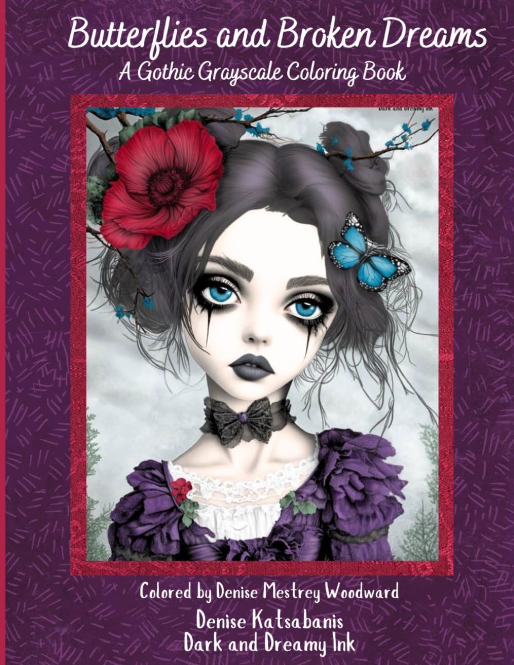 Butterflies and Broken Dreams: A Gothic Grayscale Coloring Book