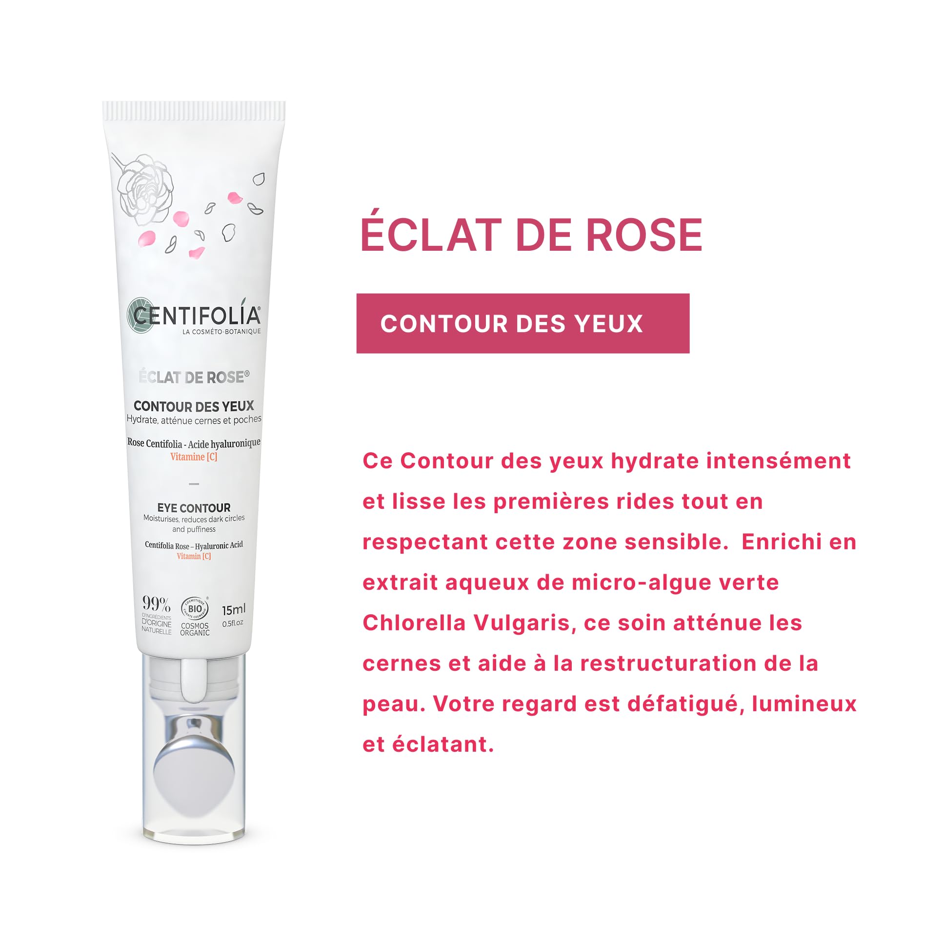 CENTIFOLIA | Contour des Yeux Éclat de Rose Bio | Hydratation Intense & Regard Défatigué | Décongestionne, Atténue Poches & Premières Rides | Tous Types de Peaux | Fabriqué en France | Lot de 2 x 15ml