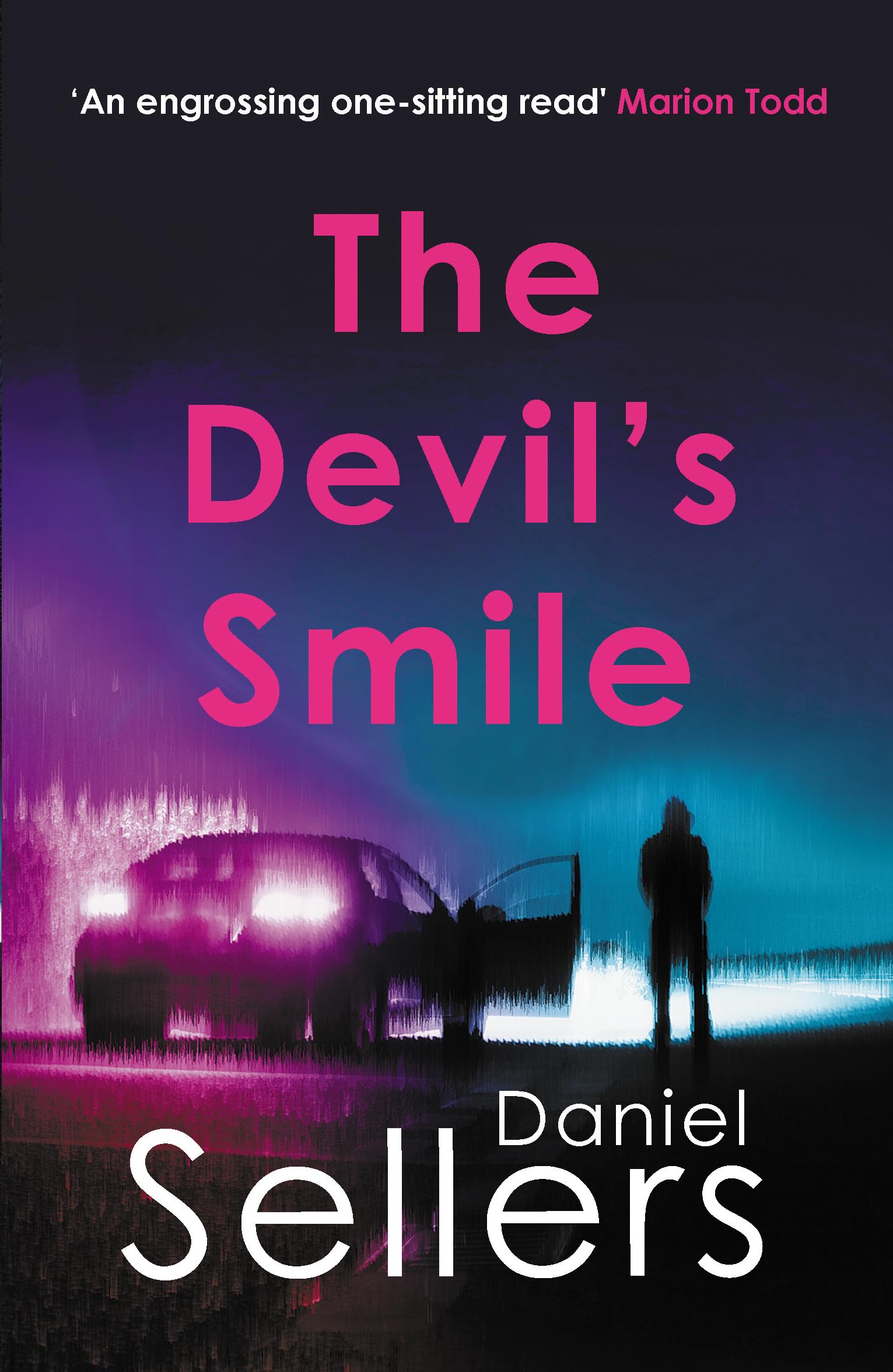 The Devil's Smile: The chilling crime novel from bestselling author Daniel Sellers (The Yorkshire Killings)