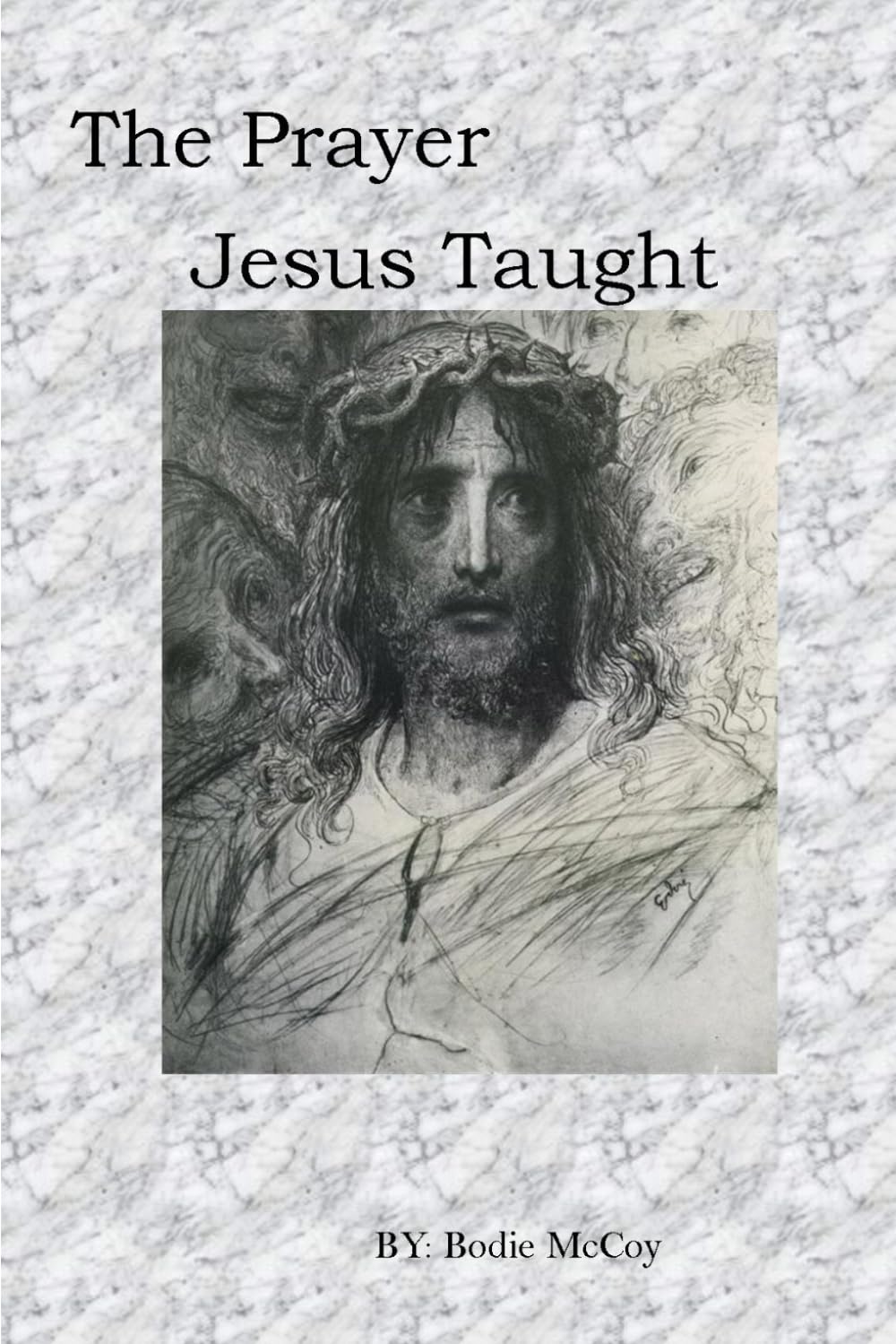 The Prayer Jesus Taught