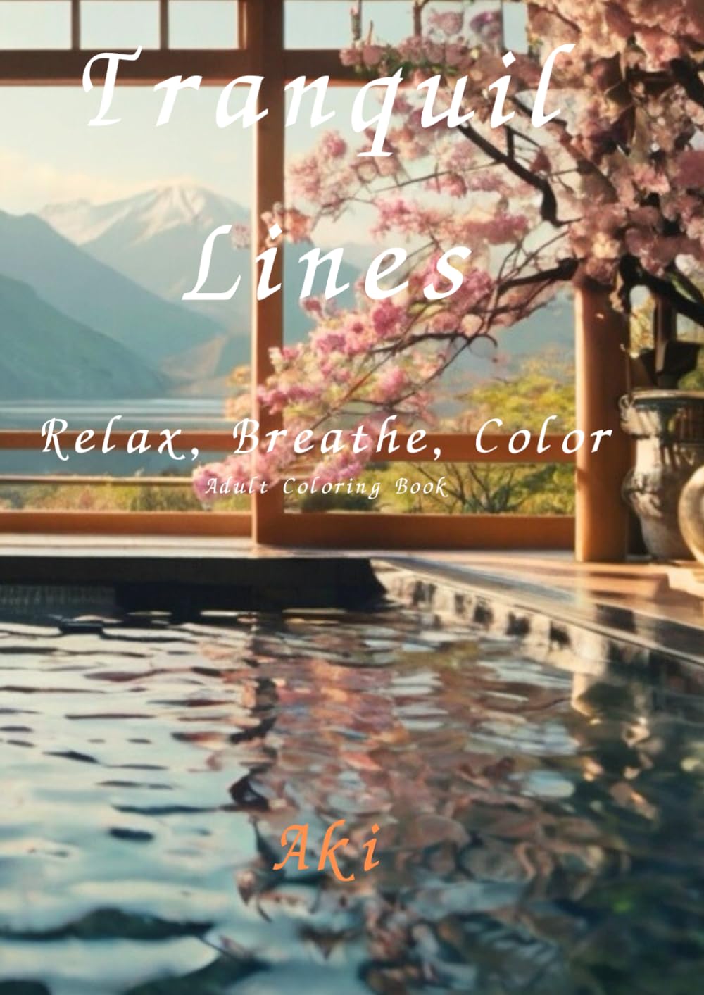 Tranquil Lines: Relax, Breathe, Color:Adult Coloring Book