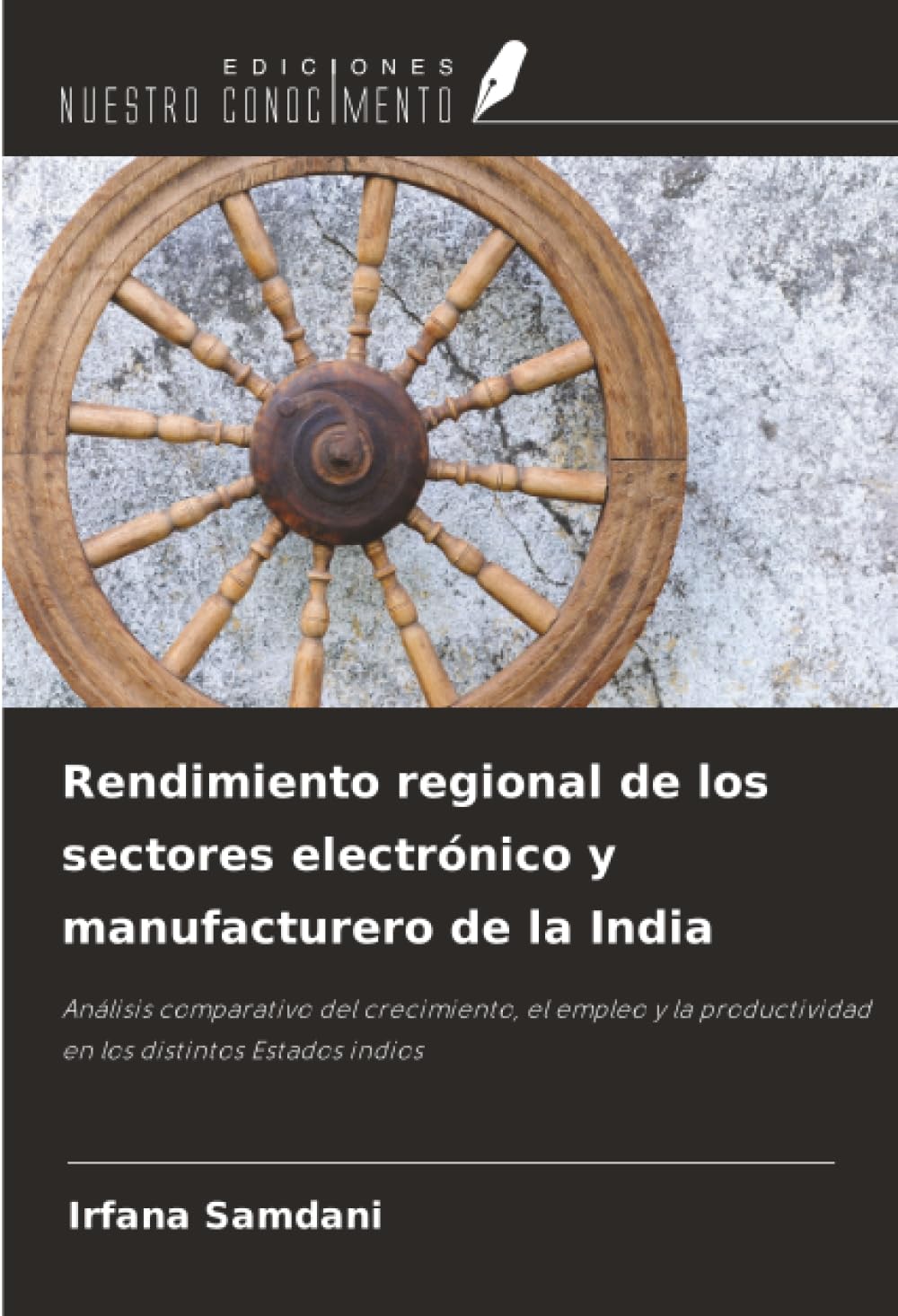 Rendimiento regional de los sectores electrónico y manufacturero de la India: Análisis comparativo del crecimiento, el empleo y la productividad en los distintos Estados indios