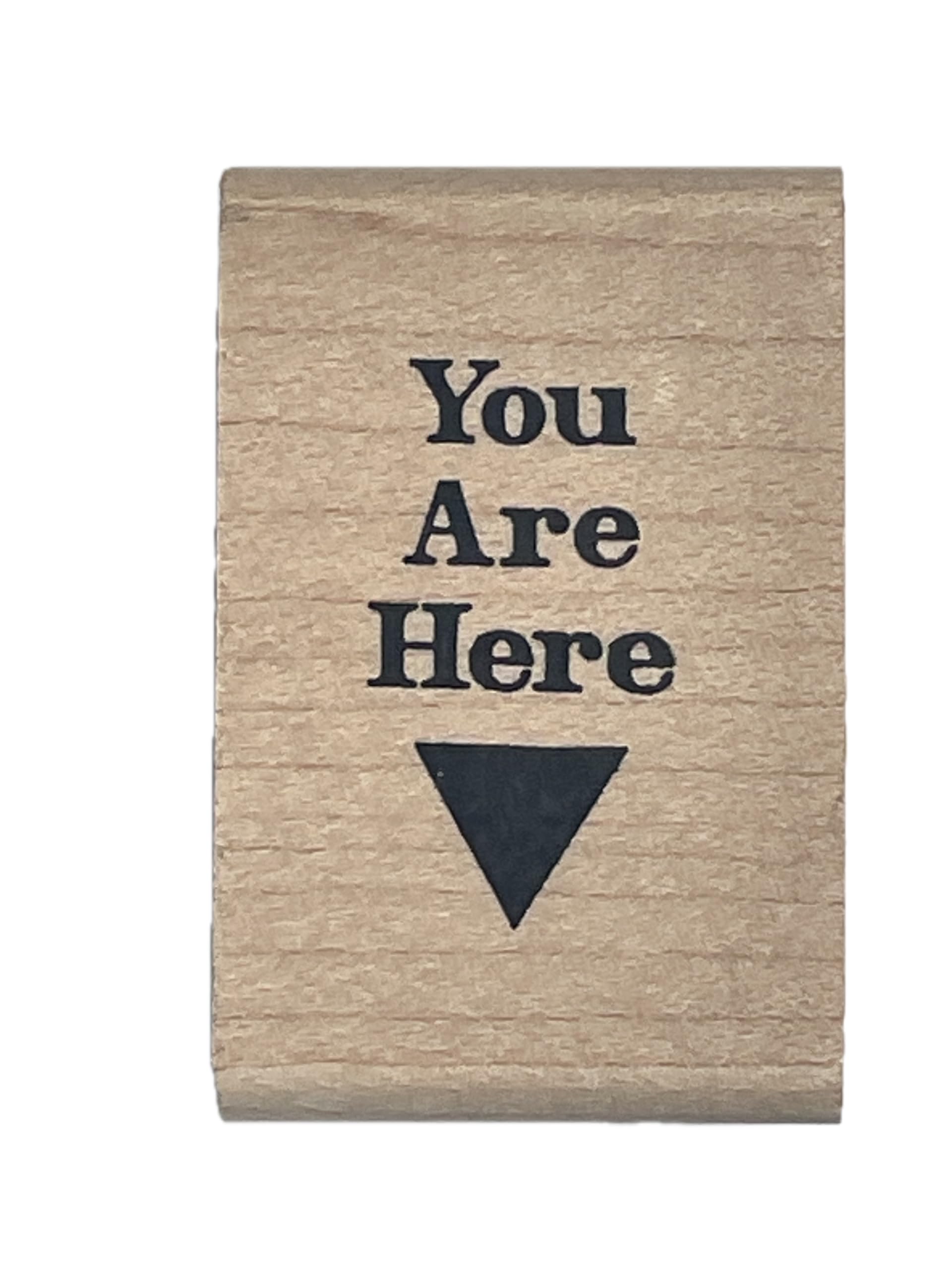 Stampers Anonymous Wood Mounted Stamp - You Are Here - D104
