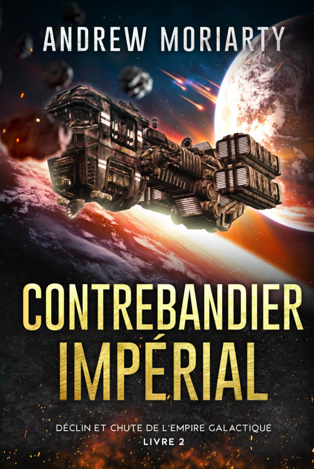 Contrebandier Impérial: Déclin et Chute de l'Empire Galactique Livre 2