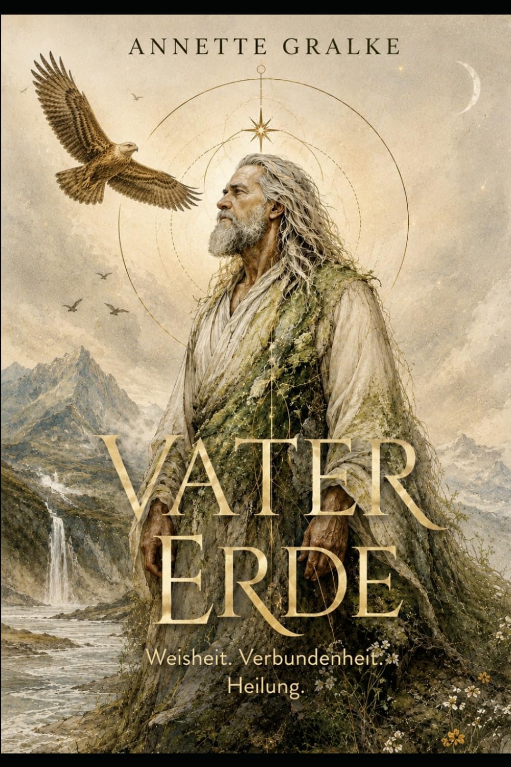 Vater Erde: Die Nähe in der Stille Geschichten und Meditationen für Kinder und Erwachsene