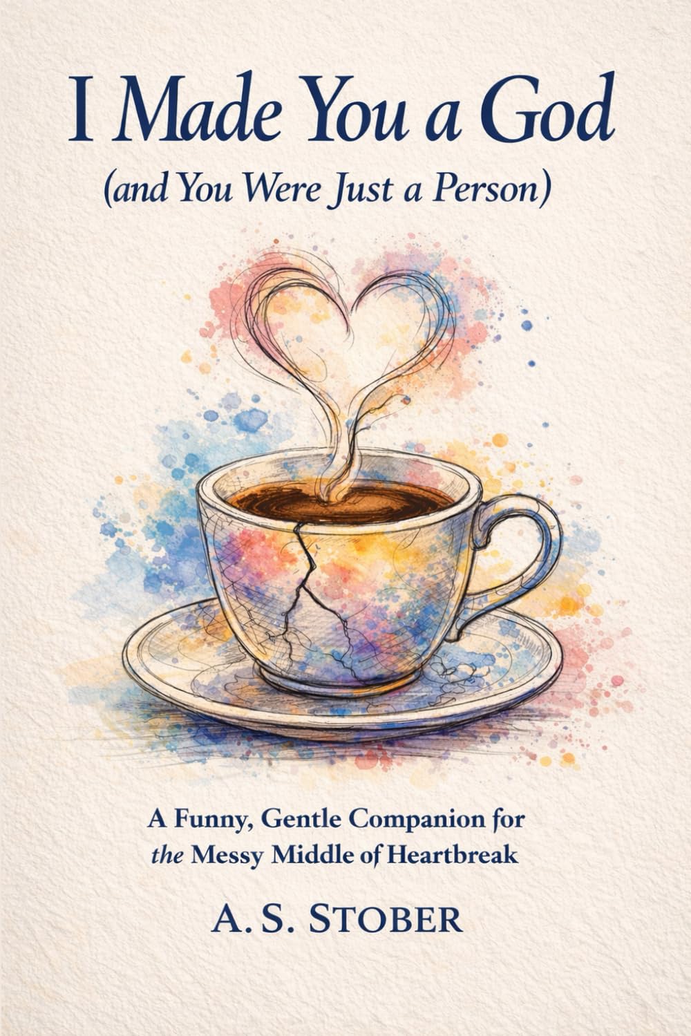 I Made You A God: And You Were Just A Person
