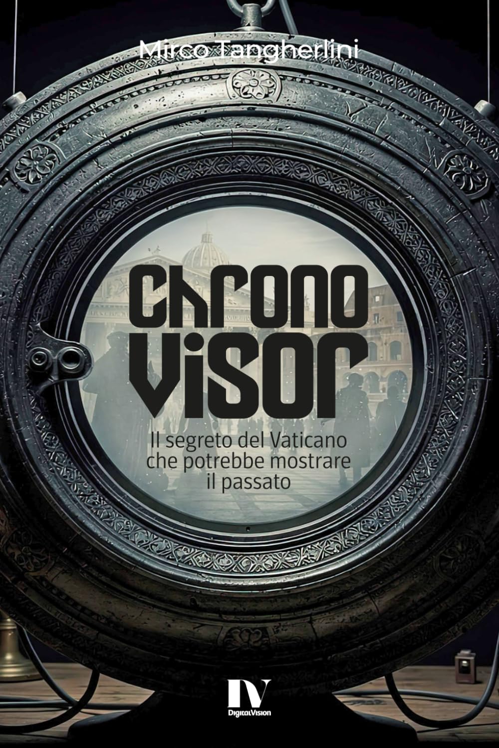 CHRONOVISOR: Il segreto del Vaticano che potrebbe mostrare il passato