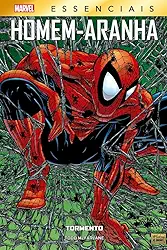 Homem-aranha: Tormento (marvel Essenciais)